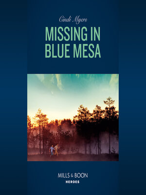 cover image of Missing In Blue Mesa